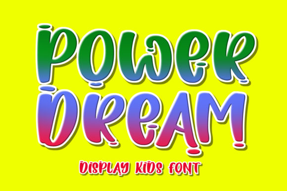 Power Dream: A Playful and Authentic Display Font for Creative Projects