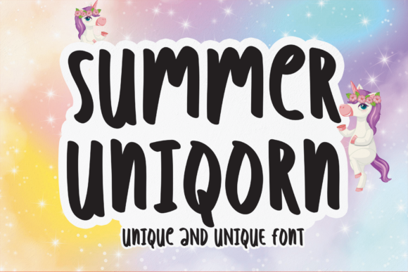 Summer Uniqorn: Why This Playful Display Font Works for Real Projects